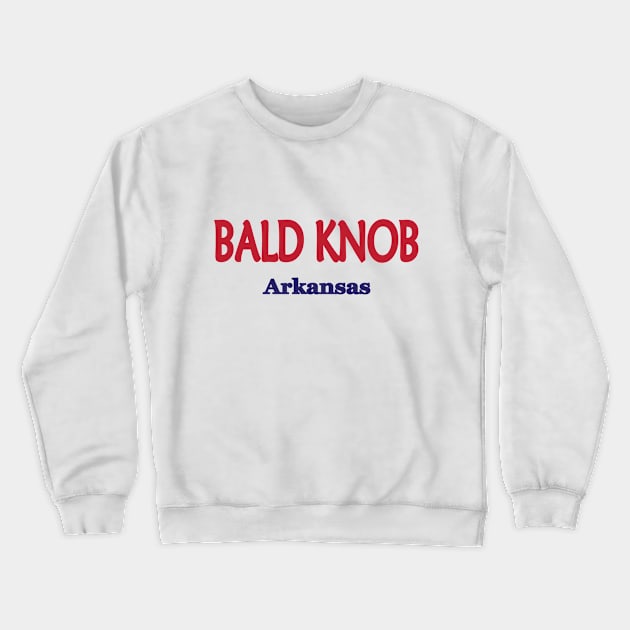 Bald Knob, Arkansas Crewneck Sweatshirt by PSCSCo